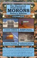 The Illustrated Field Guide to Morons Driver's Edition 0971133379 Book Cover