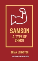 Samson: A Type of Christ 1393723209 Book Cover