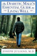 The Diabetic Male's Essential Guide to Living Well 0805038833 Book Cover
