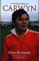 Carwyn: A Personal Memoir (Library of Wales) 0715407414 Book Cover