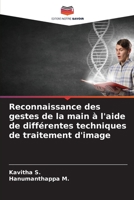 Reconnaissance des gestes de la main à l'aide de différentes techniques de traitement d'image 6205750740 Book Cover