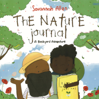Nature Journal: A Backyard Adventure B0GN2JQW1J Book Cover