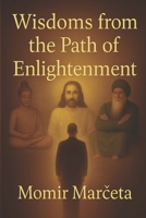 Wisdoms from the Path of Enlightenment B0GXQ7K57D Book Cover