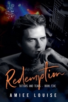 Redemption : Tattoos and Tears Book 5 1968759298 Book Cover