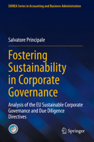 Fostering Sustainability in Corporate Governance: Analysis of the EU Sustainable Corporate Governance and Due Diligence Directives (SIDREA Series in Accounting and Business Administration) 3031303563 Book Cover