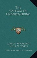 The Gateway Of Understanding 116292084X Book Cover