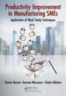 Productivity Improvement in Manufacturing SMEs 1138747114 Book Cover