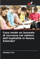 Cosa rende un laureato di successo nel settore dell'ospitalità in Nuova Zelanda? (Italian Edition) 6208349818 Book Cover