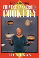 Introducing Chinese Casserole Cookery 0595135285 Book Cover