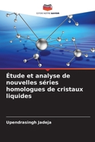 Étude et analyse de nouvelles séries homologues de cristaux liquides (French Edition) 6207627865 Book Cover