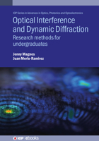 Optical Interference and Dynamic Diffraction: Research Methods for Undergraduates 0750348348 Book Cover
