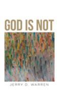 God Is Not 1644921685 Book Cover