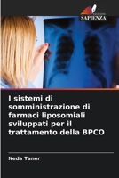 I sistemi di somministrazione di farmaci liposomiali sviluppati per il trattamento della BPCO (Italian Edition) 6208100399 Book Cover