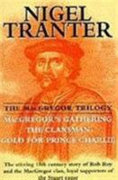 The MacGregor Trilogy: MacGregor's Gathering / The Clansman / Gold for Prince Charlie 0340405724 Book Cover