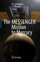 The MESSENGER Mission to Mercury 0387772111 Book Cover