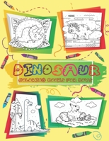 Dinosaur Coloring Books For Boys: dinosaur coloring books for boys ages 8-12, dinosaur coloring books for kids 2-4, dinosaur coloring book for kids, ... dinosaur color by number for kids, 54 pages. B088N26TYS Book Cover