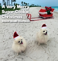 A Very Merry Sugar Cookie Christmas 173680569X Book Cover