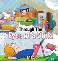 Through The Eyes Of A Child 1952884837 Book Cover