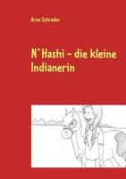 N`Hashi: - die kleine Indianerin 3848230011 Book Cover