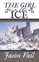 The Girl in the Ice 1492794694 Book Cover