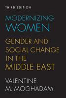 Modernizing Women: Gender and Social Change in the Middle East (Women & Change in the Developing World) 1588261719 Book Cover