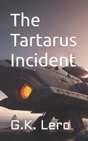 The Tartarus Incident B0C1J5P6M1 Book Cover