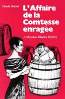 Monsieur Maurice Mysteries: L'Affaire de la Contesse enragée (Monsieur Maurice Mystery) 0844210587 Book Cover