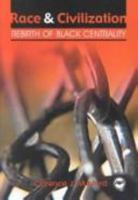 Race and Civilization: Rebirth of Black Century 086543896X Book Cover