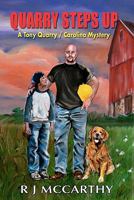 Quarry Steps Up: A Tony Quarry / Carolina Mystery 1461135036 Book Cover
