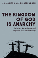 The Kingdom of God is Anarchy B0GX5J9HTV Book Cover