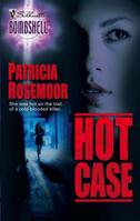 Hot Case (Silhouette Bombshell) 0373513380 Book Cover