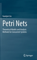 Petri Nets: Theoretical Models and Analysis Methods for Concurrent Systems 9811963088 Book Cover