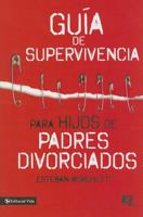Guía de supervivencia para hijos de padres divorciados 0829762590 Book Cover