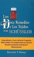 Los Doce Remedios De Los Tejidos Por Schussler/ The Twelve Remedies of Tissues by Schussler (Spanish Edition) 813190251X Book Cover