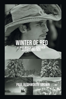 Winter of Red: A War Which Set Brother Against Brother 1796084247 Book Cover