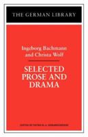 Selected Prose and Drama (German Library) 0826409571 Book Cover