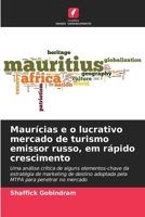 Maur�cias e o lucrativo mercado de turismo emissor russo, em r�pido crescimento 6204125222 Book Cover