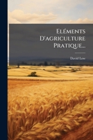 Eléments D'agriculture Pratique... 1271040662 Book Cover