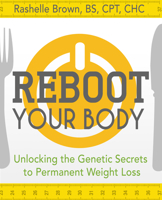 Reboot Your Body: Unlocking the Genetic Secrets to Permanent Weight Loss 1630268895 Book Cover