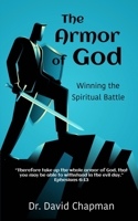 The Armor of God: Winning the Spiritual Battle 099705218X Book Cover