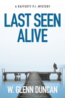 Rafferty: Last Seen Alive 0449132234 Book Cover