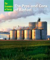The Pros and Cons of Biofuel 1627129332 Book Cover