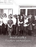 Muistimatka Raahen Sairaalaan (Finnish Edition) 9528003001 Book Cover