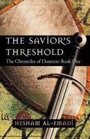 The Savior's Threshold: The Chronicles of Dourren: Book One 1450218466 Book Cover