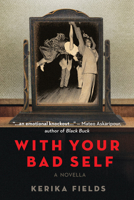 With Your Bad Self 1914344359 Book Cover