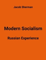 Modern Socialism. Russian Experience. (Russian Edition) B0DQDV2187 Book Cover