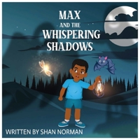 Max and the Whispering Shadows B0FQB8N828 Book Cover