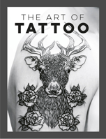 The Art of Tattoo 1849539227 Book Cover