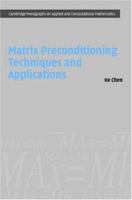 Matrix Preconditioning Techniques and Applications 0521838282 Book Cover