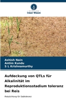 Aufdeckung von QTLs für Alkalinität im Reproduktionsstadium toleranz bei Reis 6206889181 Book Cover